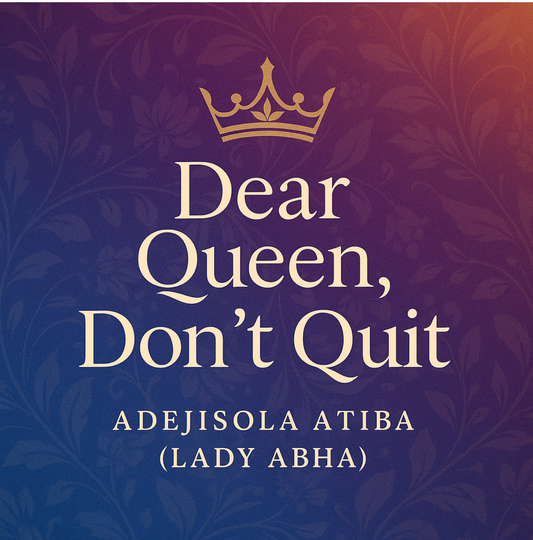 Dear Queen, Don’t Quit – Audio Guide for Women in Transition