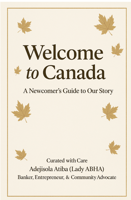 Welcome to Canada: A Newcomer's Guide to Our Story